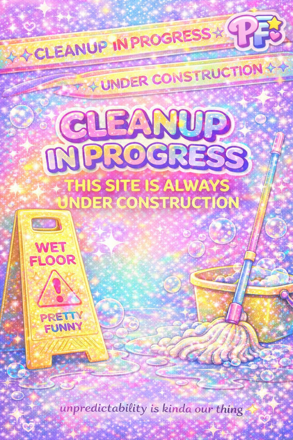 Pretty Funny — Cleanup in Progress