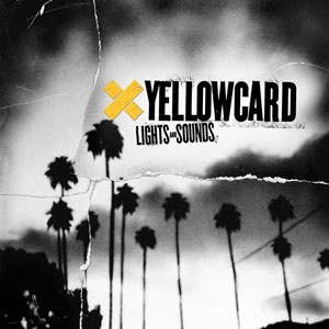 Yellowcard — Lights and Sounds (2006)